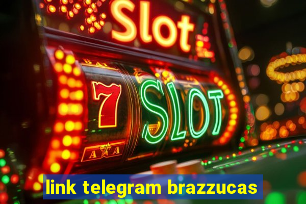 link telegram brazzucas